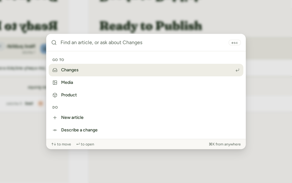 The ⌘K palette open over the Changes page, with its search box and results.